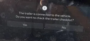Photo of dashboard showing a prompt ‘The trailer is connected to the vehicle. Do you want to check the trailer checklist?’